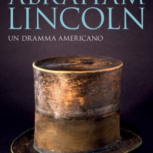 Libro Abraham Lincoln. Un dramma americano di Tiziano Bonazzi - ean 9788815387424 - Il Mulino