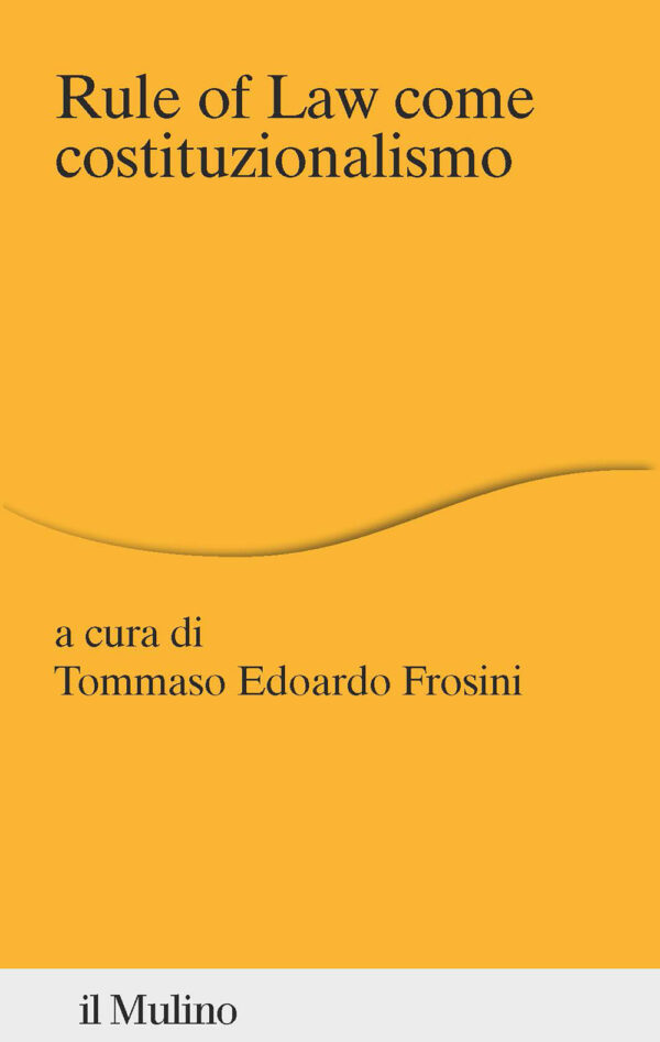 Libro Rule of law come costituzionalismo di  - ean 9788815387493 - Il Mulino