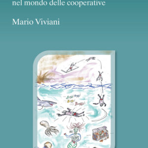 Libro Sopra e sotto l'onda. Un'immersione nel mondo delle cooperative di Mario Viviani - ean 9788815387530 - Il Mulino