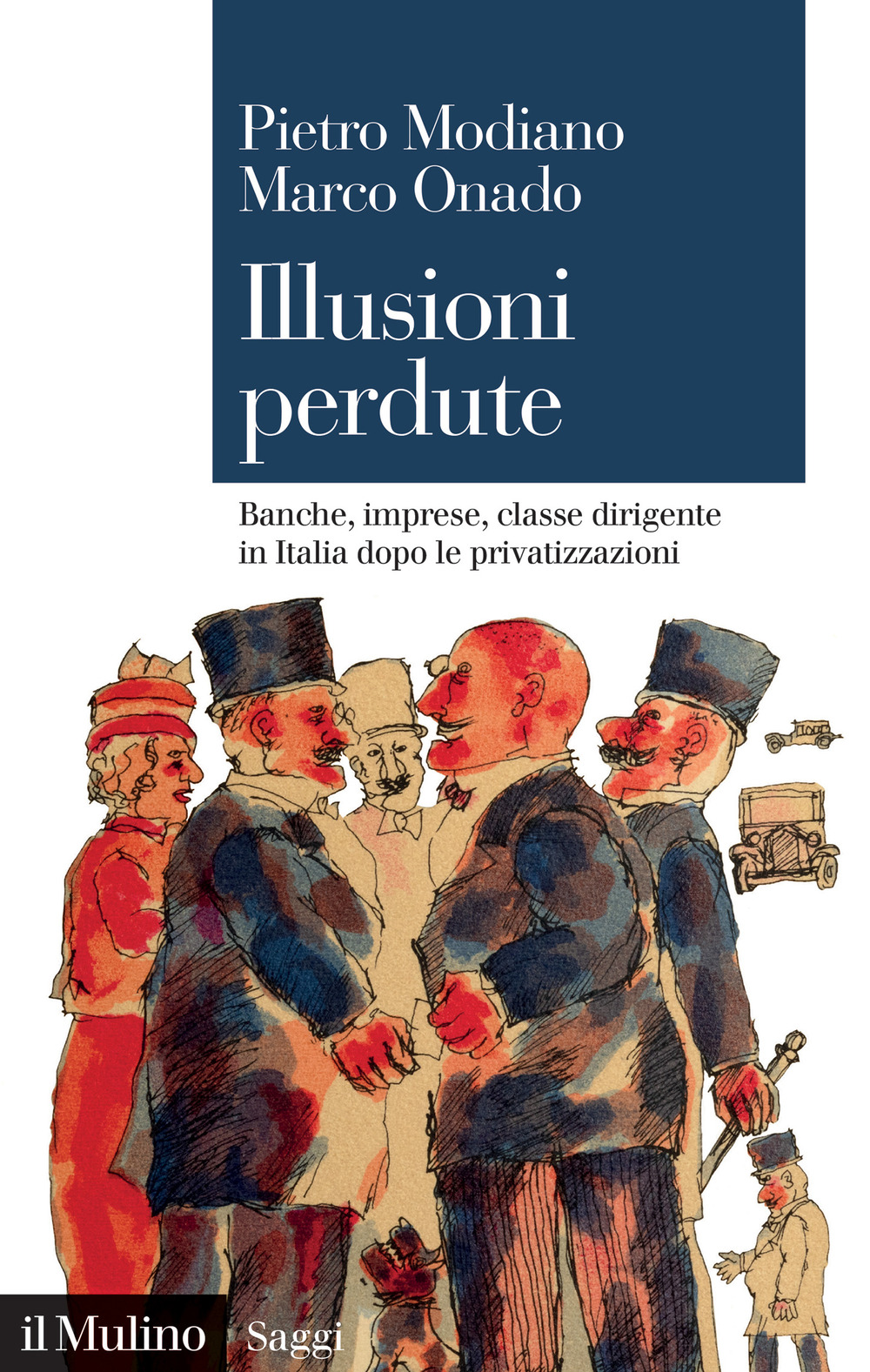 Libro Illusioni perdute. Banche