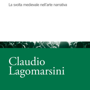 Libro invenzione dell'intreccio. La svolta medievale nell'arte narrativa di Claudio Lagomarsini - ean 9788815387752 - Il Mulino