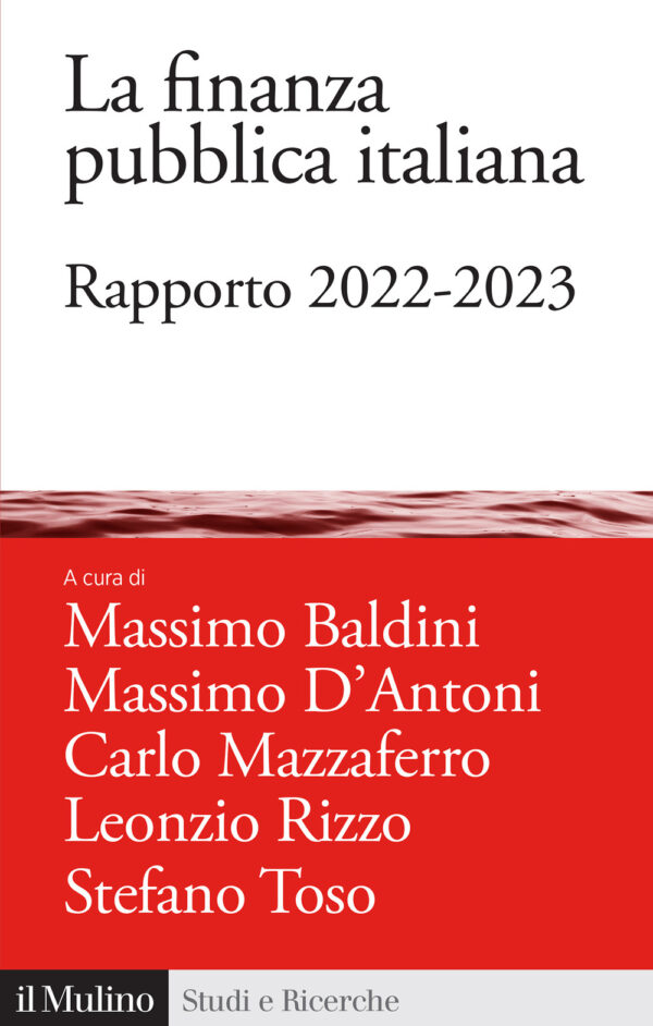Libro finanza pubblica italiana. Rapporto 2022-2023 di  - ean 9788815387769 - Il Mulino