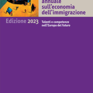 Libro Rapporto annuale sull'economia dell'immigrazione 2023. Talenti e competenze nell'Europa del futuro di  - ean 9788815387776 - Il Mulino