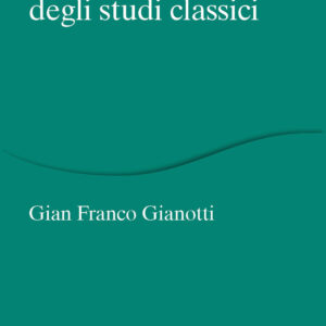 Libro Tessere per una storia degli studi classici di Gian Franco Gianotti - ean 9788815387813 - Il Mulino