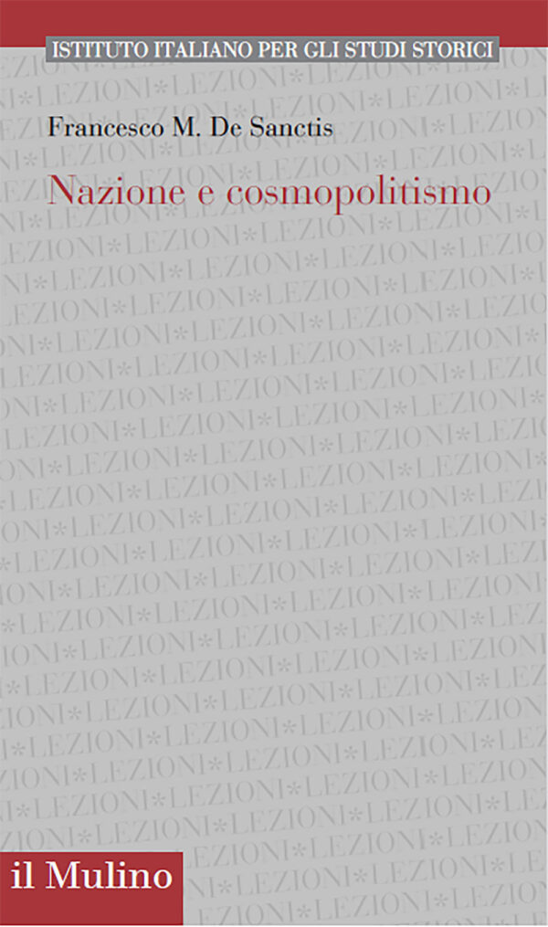 Libro Nazione e cosmopolitismo di Francesco M. De Sanctis - ean 9788815387929 - Il Mulino
