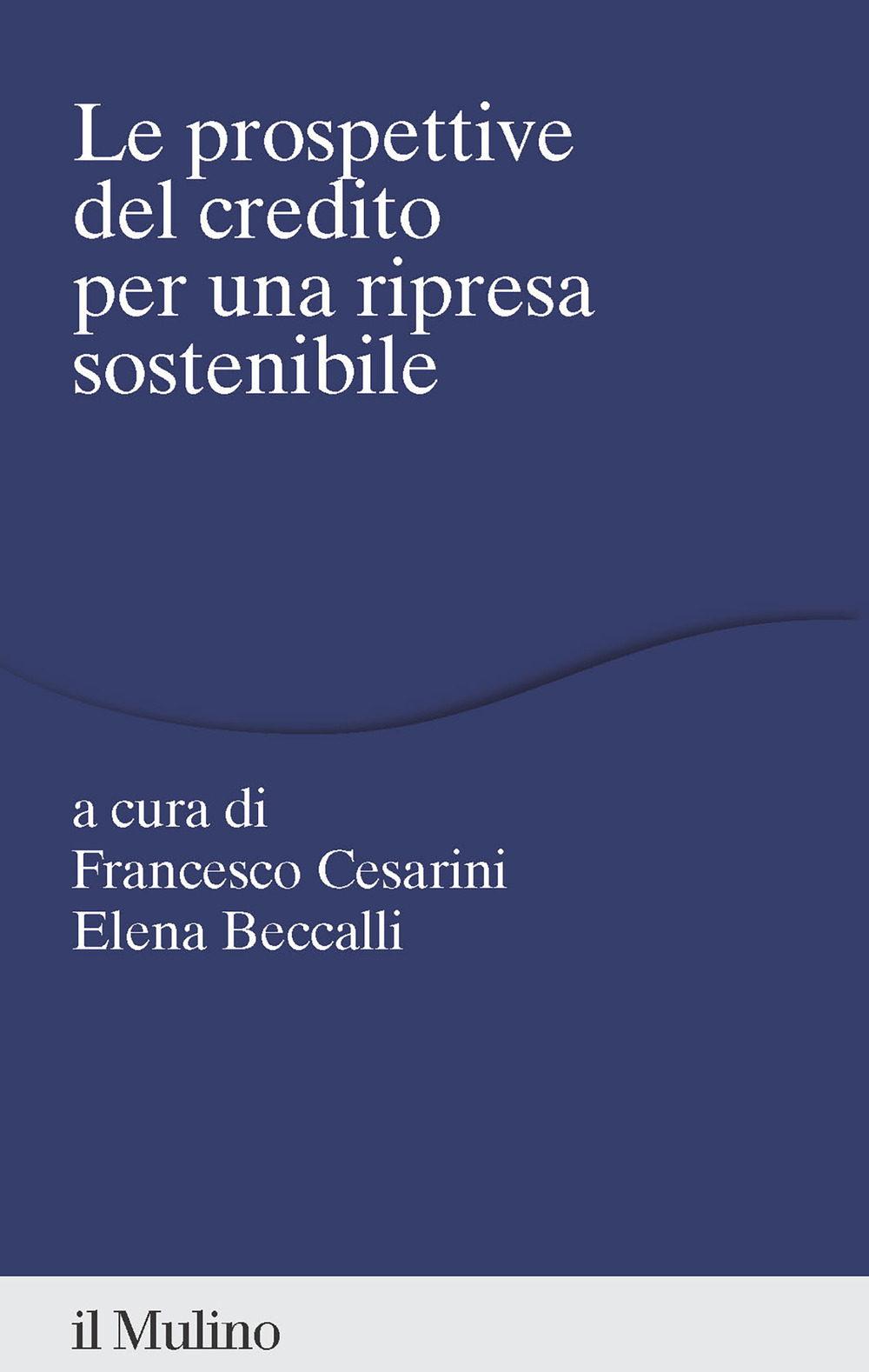 Libro Prospettive del credito per una ripresa sostenibile di  - ean 9788815387950 - Il Mulino