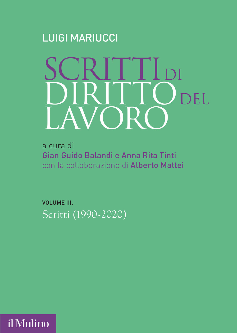 Libro Scritti di diritto del lavoro di Luigi Mariucci - ean 9788815387981 - Il Mulino