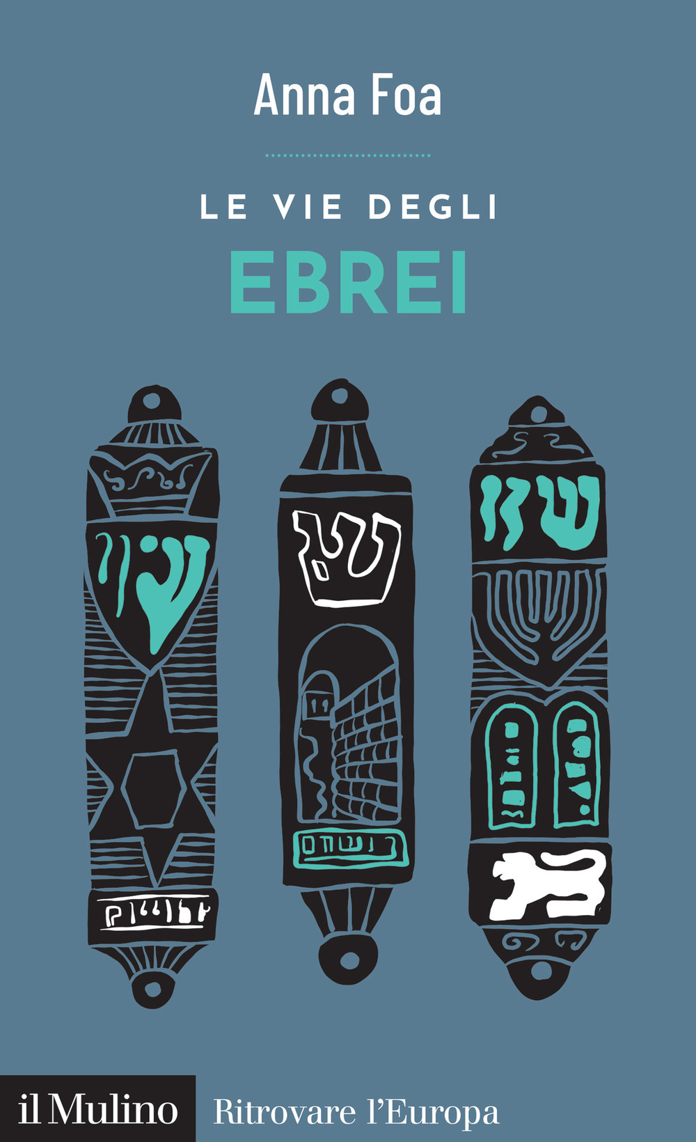 Libro vie degli ebrei di Anna Foa - ean 9788815388056 - Il Mulino
