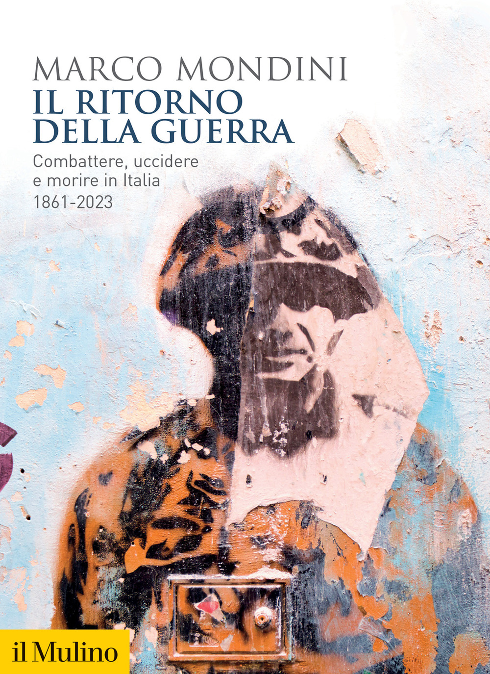 Libro ritorno della guerra. Combattere