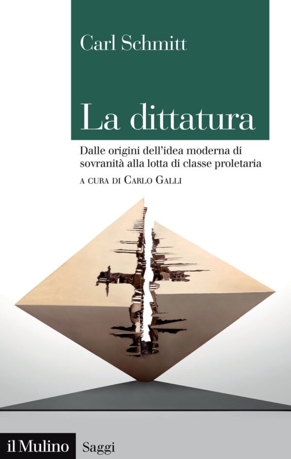 Libro dittatura. Dalle origini dell'idea moderna di sovranità alla lotta di classe proletaria di Carl Schmitt - ean 9788815388162 - Il Mulino