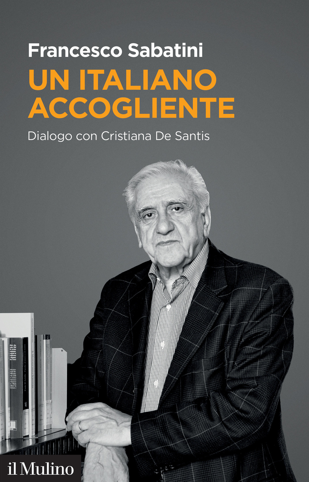 Libro italiano accogliente. Dialogo con Cristiana De Santis di Francesco Sabatini; Cristiana De Santis - ean 9788815388193 - Il Mulino