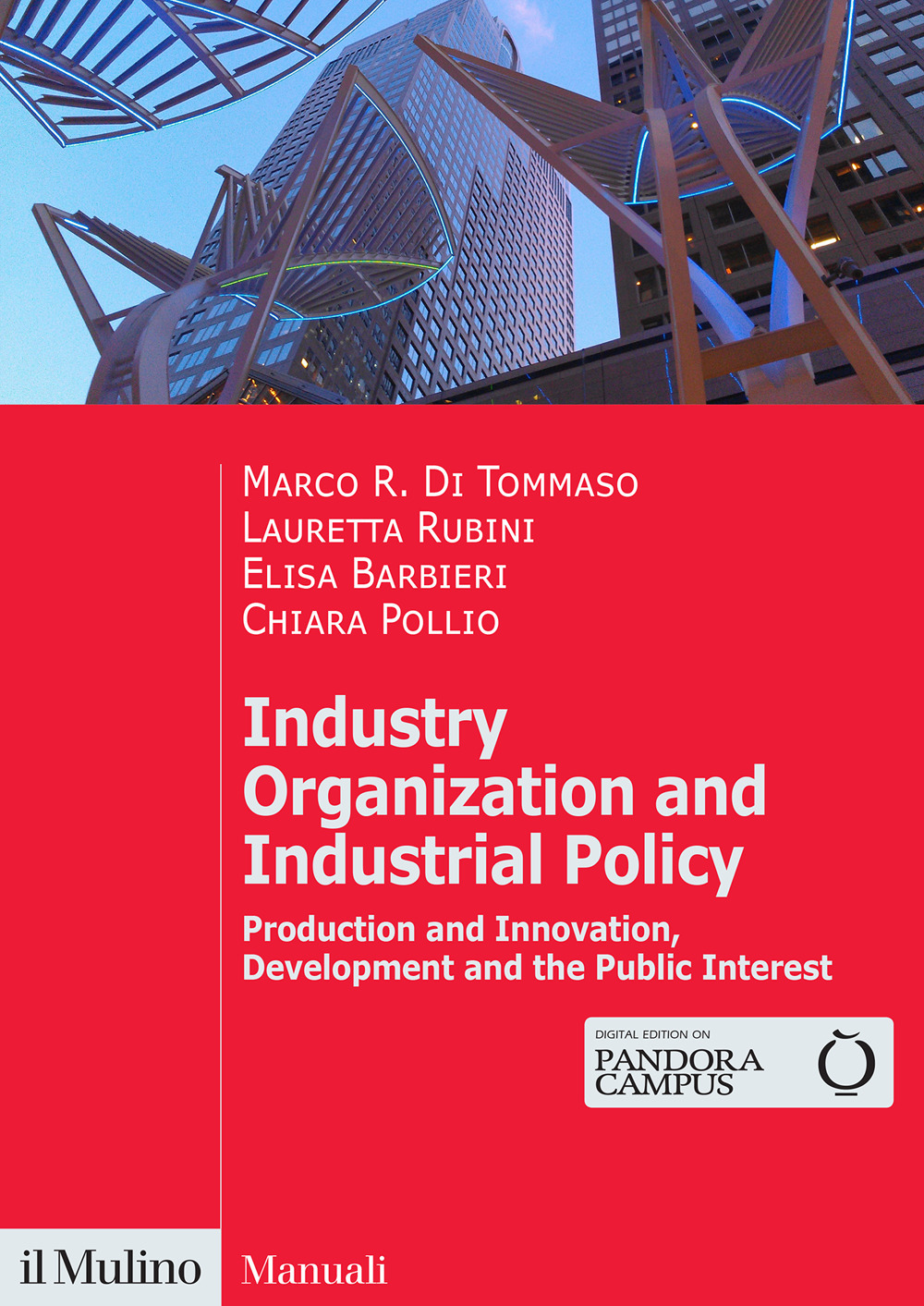 Libro Industry organization and industrial policy. Production and innovation