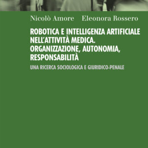 Libro Robotica e intelligenza artificiale nell'attività medica. Organizzazione