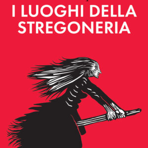 Libro Andare per i luoghi della stregoneria di Marina Montesano - ean 9788815388766 - Il Mulino