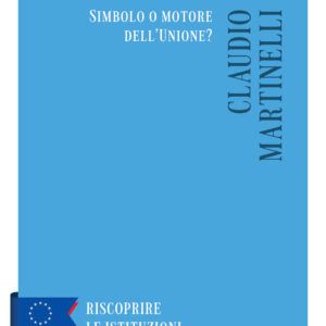 Libro Parlamento europeo. Simbolo o motore dell'Unione? di Claudio Martinelli - ean 9788815388841 - Il Mulino