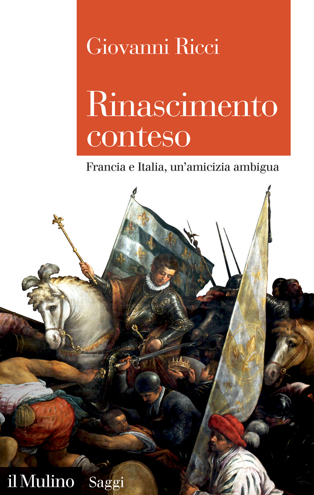 Libro Rinascimento conteso. Francia e Italia
