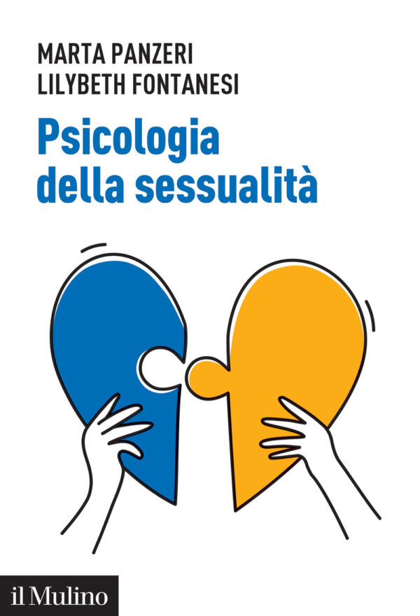Libro Psicologia della sessualità di Marta Panzeri; Lilybeth Fontanesi - ean 9788815388902 - Il Mulino