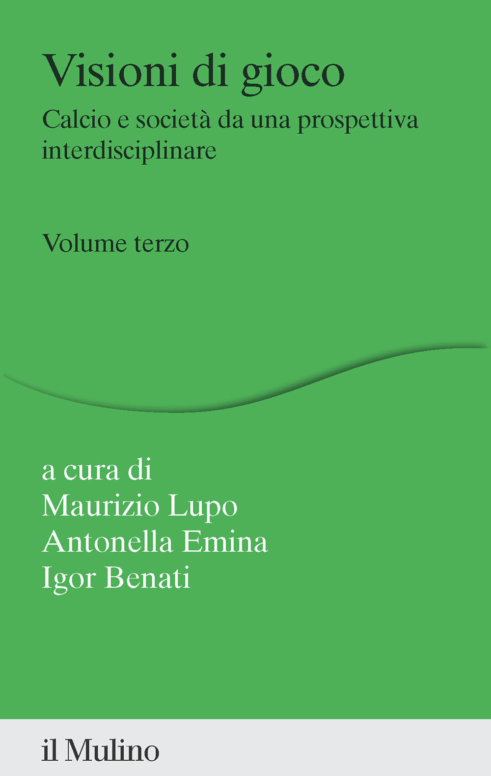 Libro Visioni di gioco. Calcio e società da una prospettiva interdisciplinare di  - ean 9788815388926 - Il Mulino