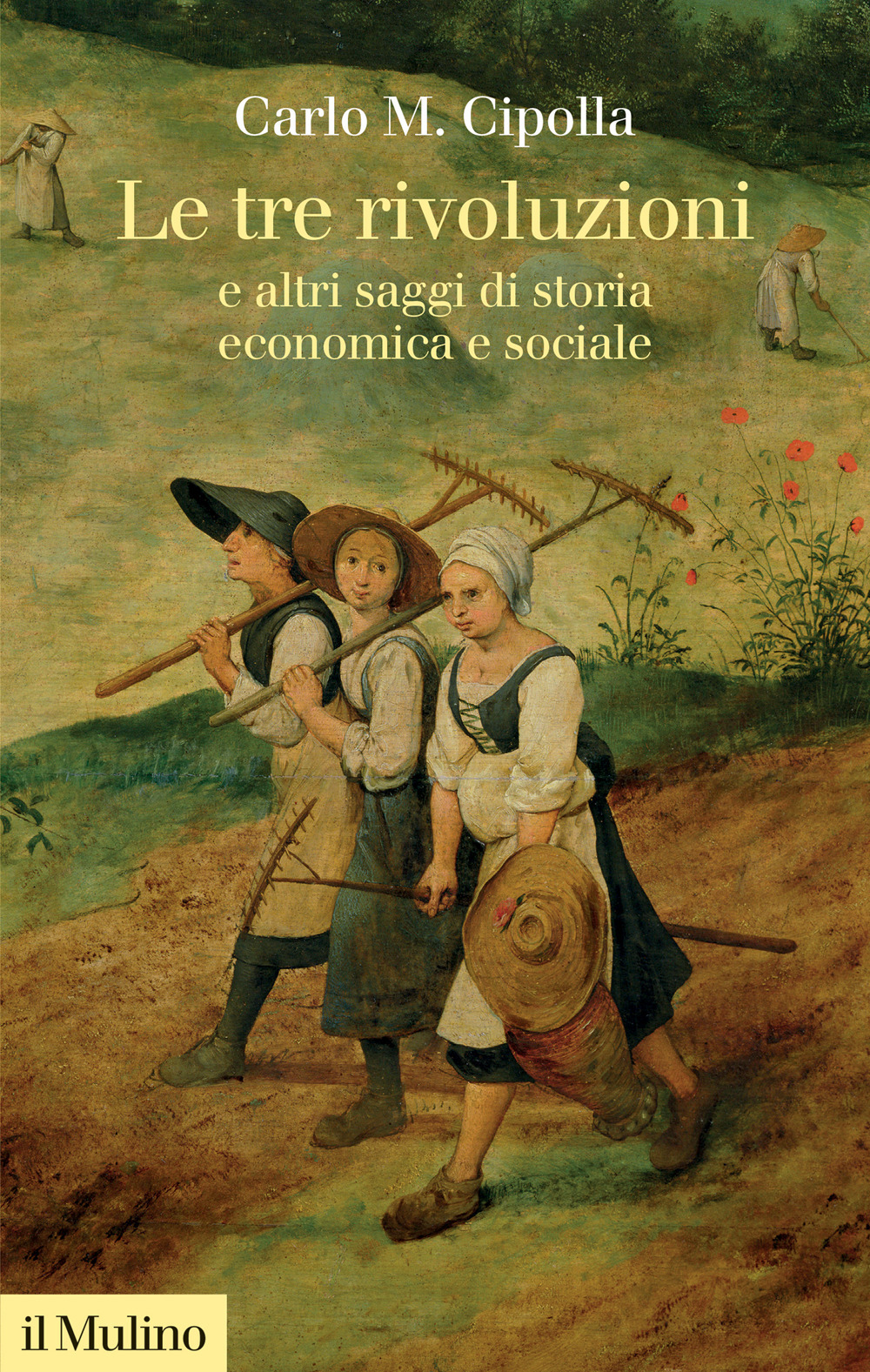 Libro tre rivoluzioni e altri saggi di storia economica e sociale di Carlo M. Cipolla - ean 9788815388964 - Il Mulino