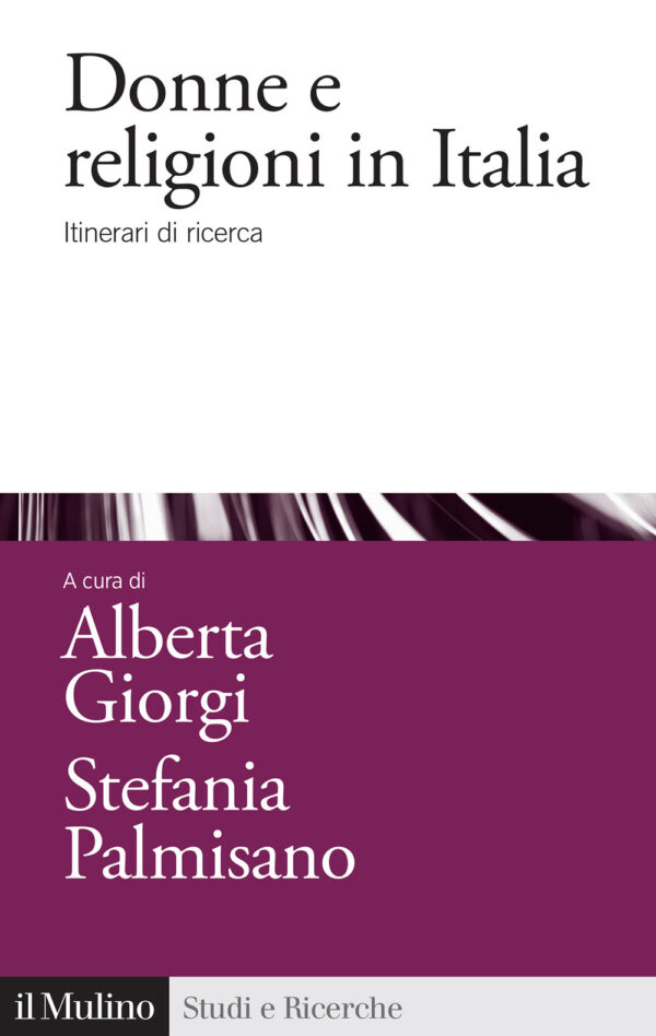 Libro Donne e religioni in Italia. Itinerari di ricerca di  - ean 9788815389381 - Il Mulino