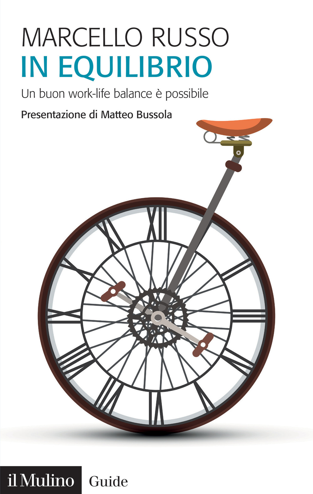 Libro In equilibrio. Un buon work-life balance è possibile di Marcello Russo - ean 9788815389428 - Il Mulino
