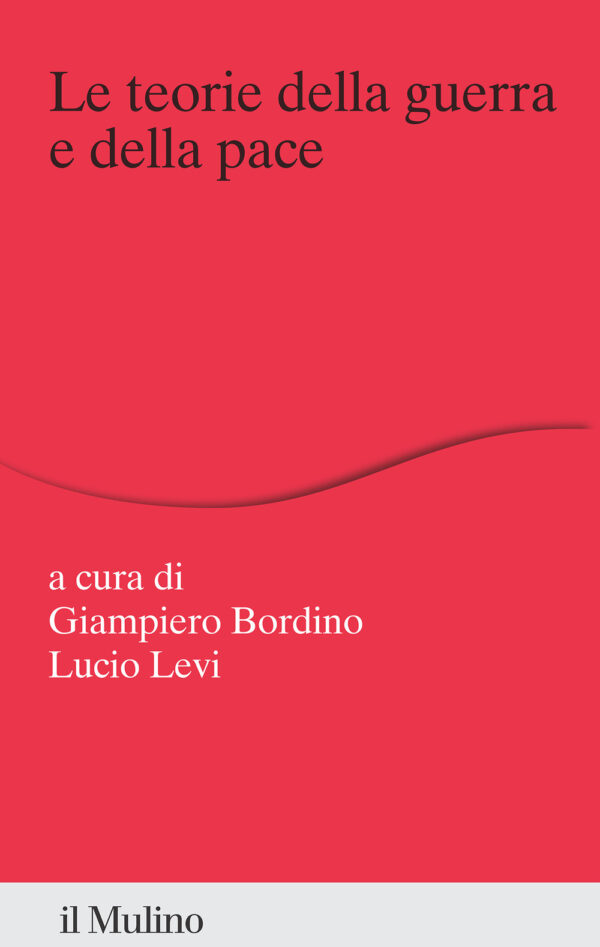 Libro teorie della guerra e della pace di  - ean 9788815389503 - Il Mulino