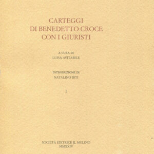Libro Carteggi di Benedetto Croce con i giuristi di  - ean 9788815389510 - Il Mulino