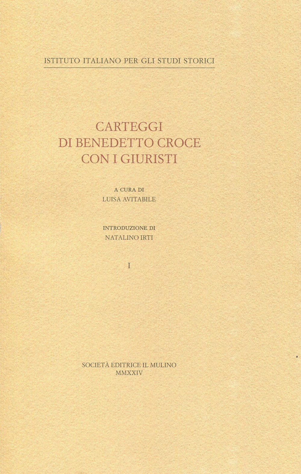 Libro Carteggi di Benedetto Croce con i giuristi di  - ean 9788815389510 - Il Mulino