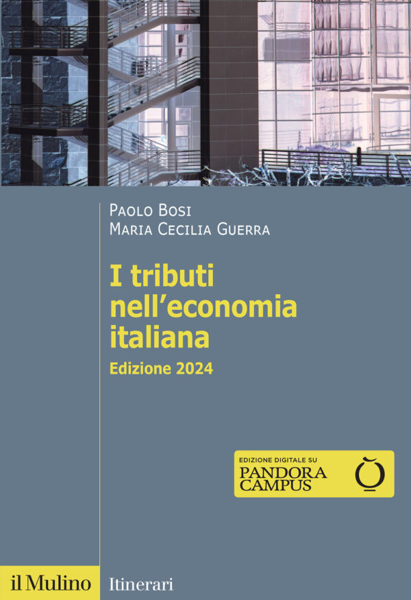 Libro tributi nell'economia italiana di Paolo Bosi; Maria Cecilia Guerra - ean 9788815389527 - Il Mulino