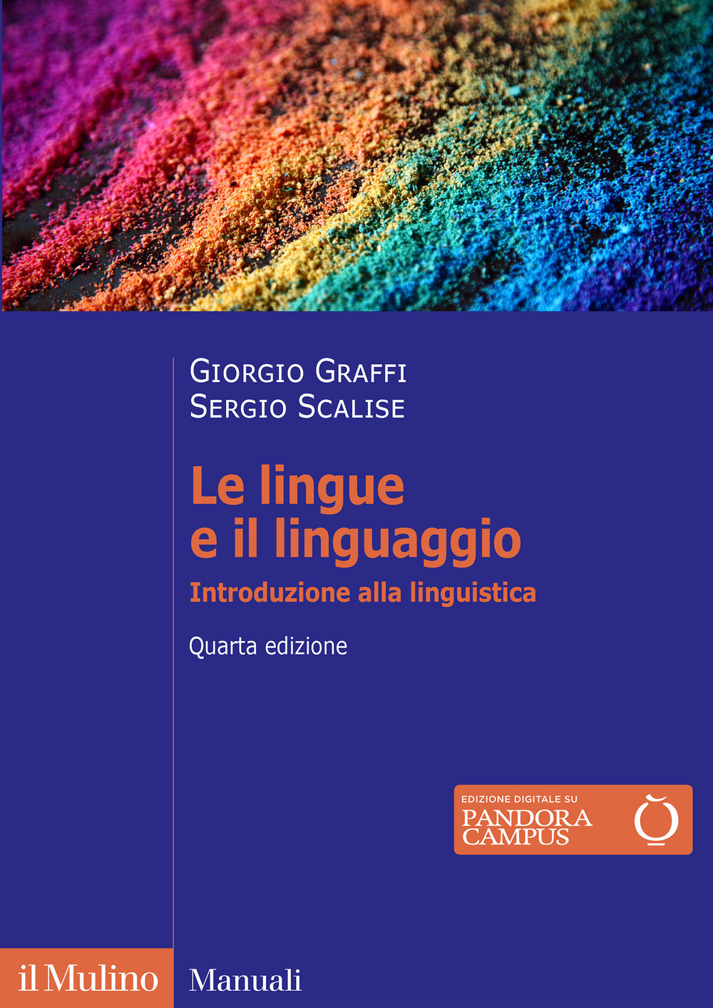 Libro lingue e il linguaggio. Introduzione alla linguistica di Giorgio Graffi; Sergio Scalise - ean 9788815389688 - Il Mulino