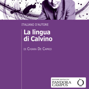 Libro lingua di Calvino. Italiano d'autore di Chiara De Caprio - ean 9788815389695 - Il Mulino