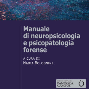 Libro Manuale di neuropsicologia e psicopatologia forense di  - ean 9788815389718 - Il Mulino