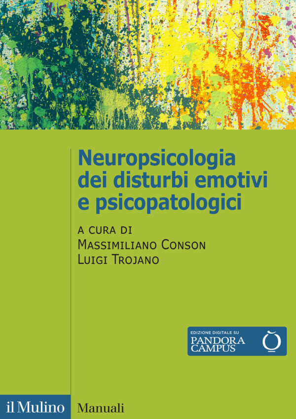 Libro Neuropsicologia dei disturbi emotivi e psicopatologici di  - ean 9788815389725 - Il Mulino