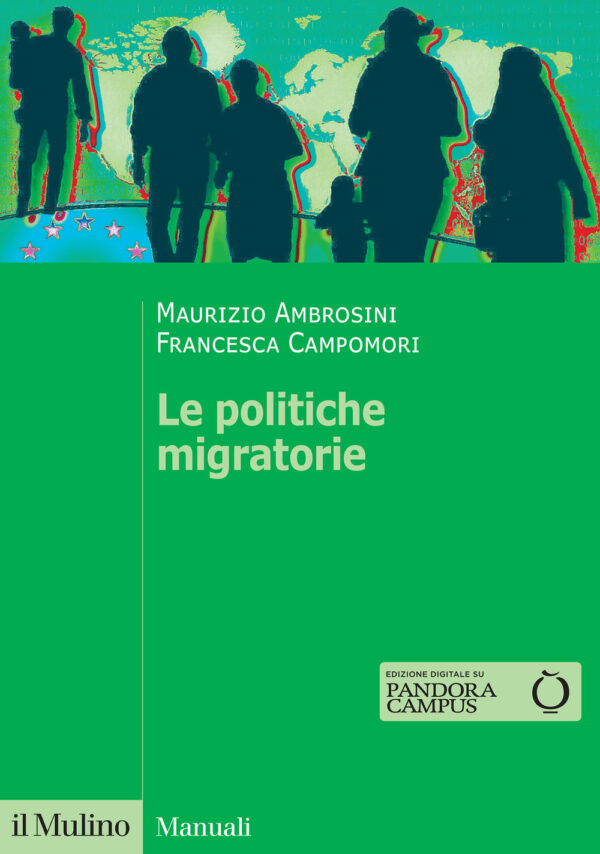 Libro politiche migratorie di Maurizio Ambrosini; Francesca Campomori - ean 9788815389787 - Il Mulino