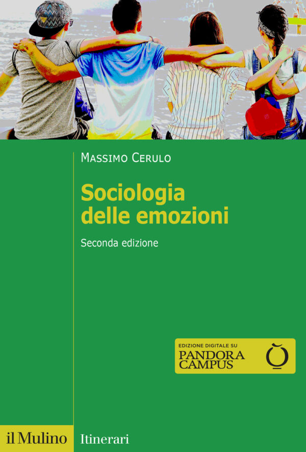 Libro Sociologia delle emozioni di Massimo Cerulo - ean 9788815389800 - Il Mulino