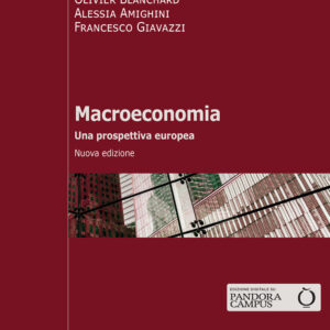 Libro Macroeconomia. Una prospettiva europea di Olivier Blanchard; Alessia Amighini; Francesco Giavazzi - ean 9788815389817 - Il Mulino