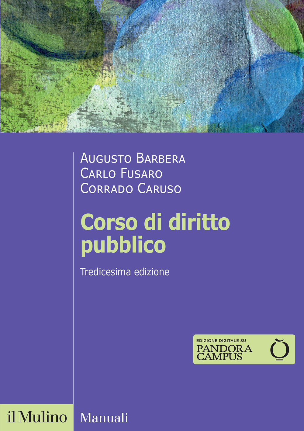 Libro Corso di diritto pubblico di Augusto Barbera; Carlo Fusaro; Corrado Caruso - ean 9788815389831 - Il Mulino