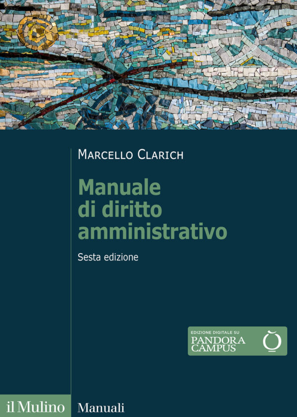 Libro Manuale di diritto amministrativo di Marcello Clarich - ean 9788815389879 - Il Mulino