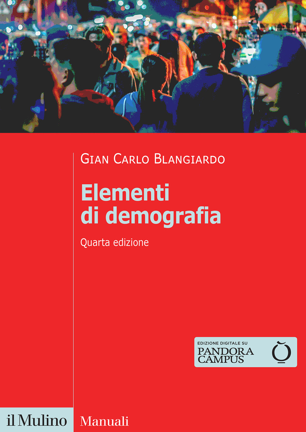 Libro Elementi di demografia di Gian Carlo Blangiardo - ean 9788815389930 - Il Mulino