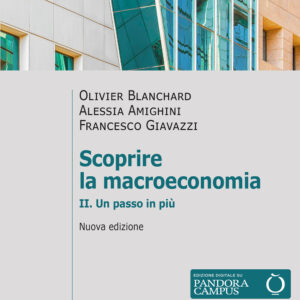 Libro Scoprire la macroeconomia di Olivier Blanchard; Alessia Amighini; Francesco Giavazzi - ean 9788815389992 - Il Mulino