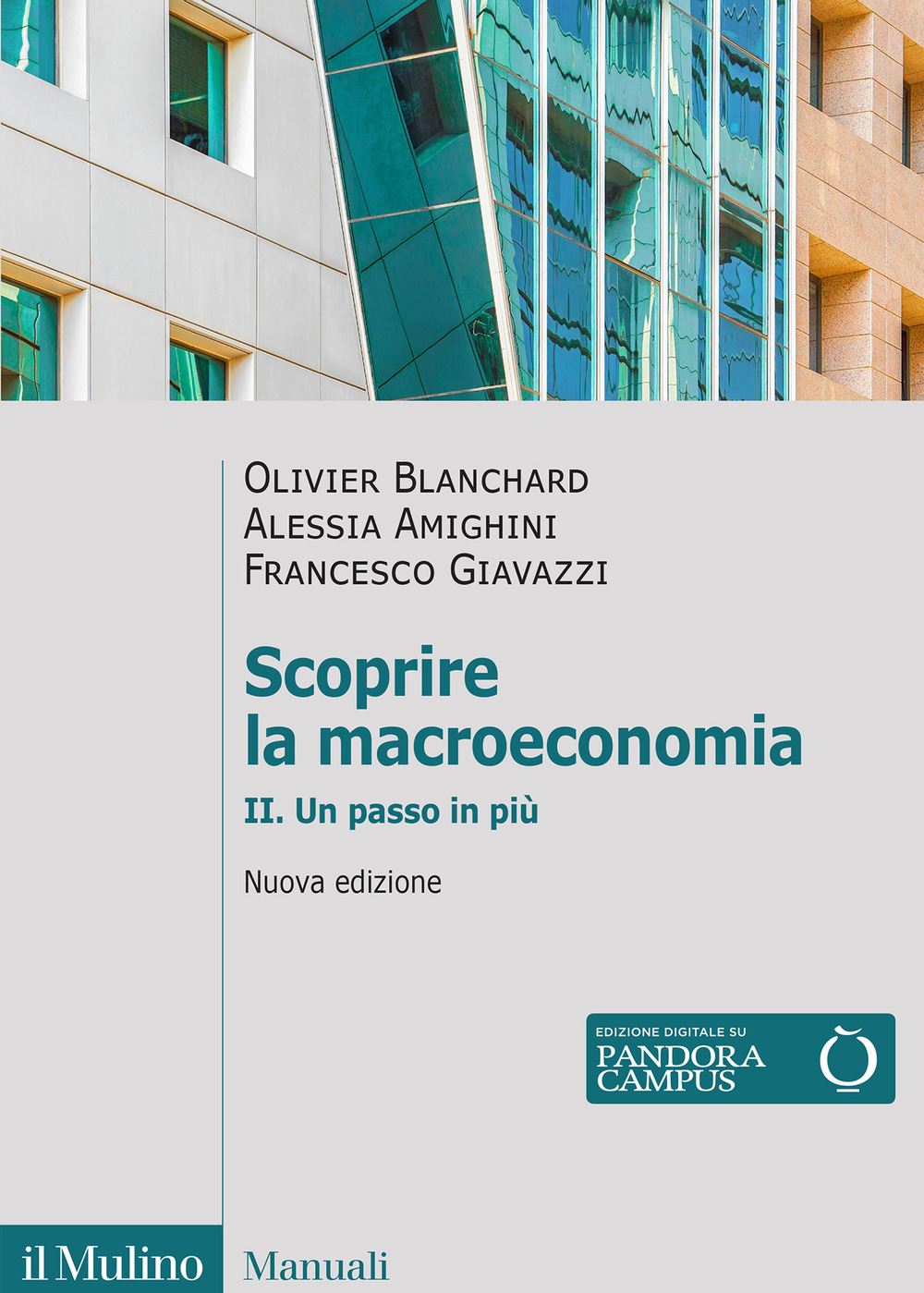 Libro Scoprire la macroeconomia di Olivier Blanchard; Alessia Amighini; Francesco Giavazzi - ean 9788815389992 - Il Mulino