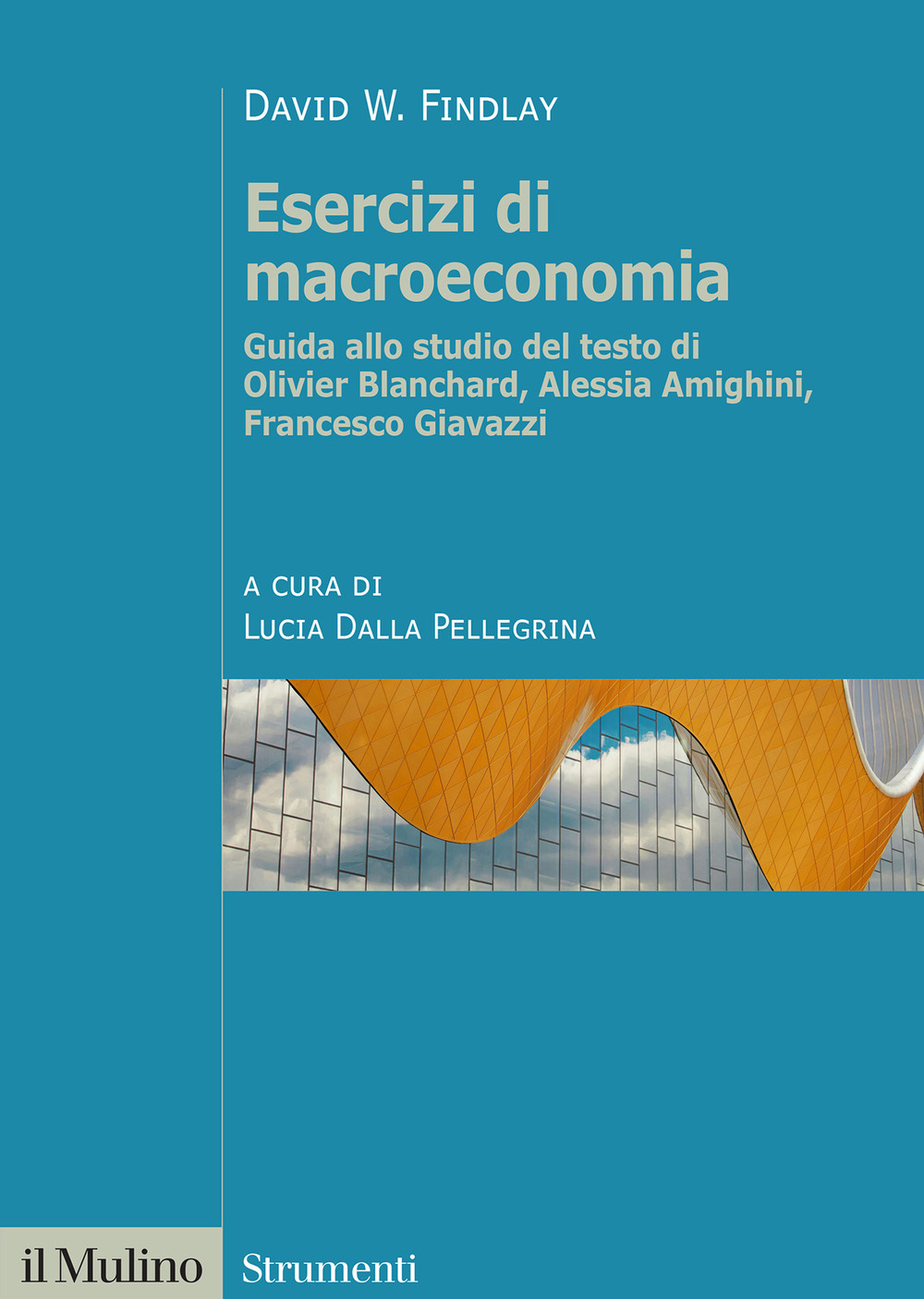 Libro Esercizi di macroeconomia. Guida allo studio del testo di Olivier Blanchard