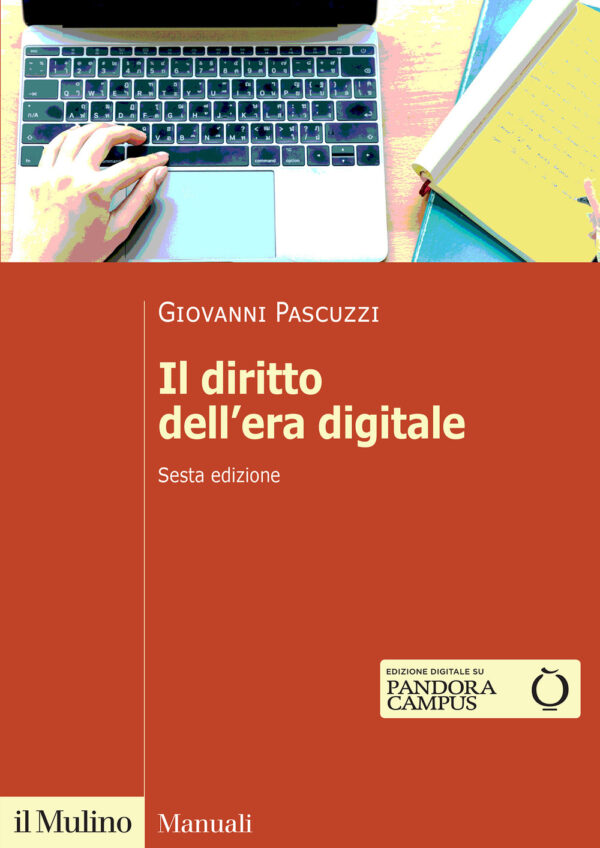 Libro diritto dell'era digitale di Giovanni Pascuzzi - ean 9788815390066 - Il Mulino