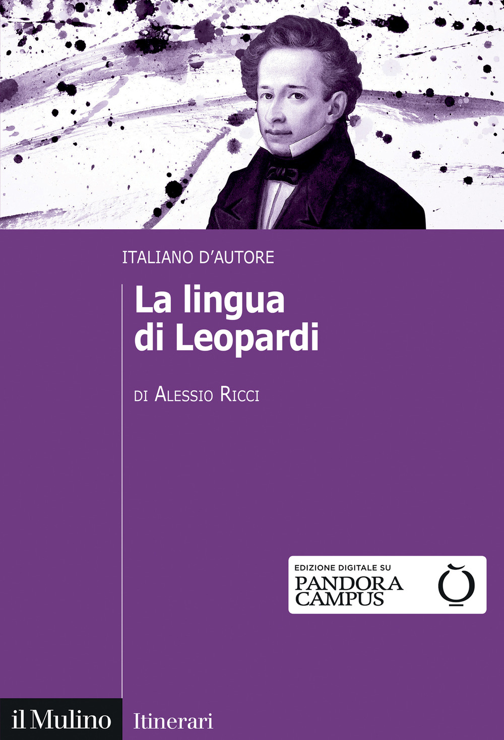 Libro lingua di Leopardi. Italiano d'autore di Alessio Ricci - ean 9788815390073 - Il Mulino