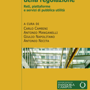 Libro Economia e diritto della regolazione. Reti