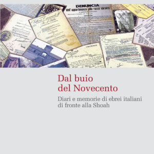 Libro Dal buio del Novecento. Diari e memorie di ebrei italiani di fronte alla Shoah di Umberto Gentiloni Silveri; Stefano Palermo - ean 9788815390226 - Il Mulino