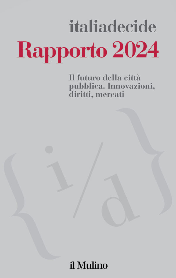 Libro Rapporto 2024. Il futuro della città pubblica. Innovazioni