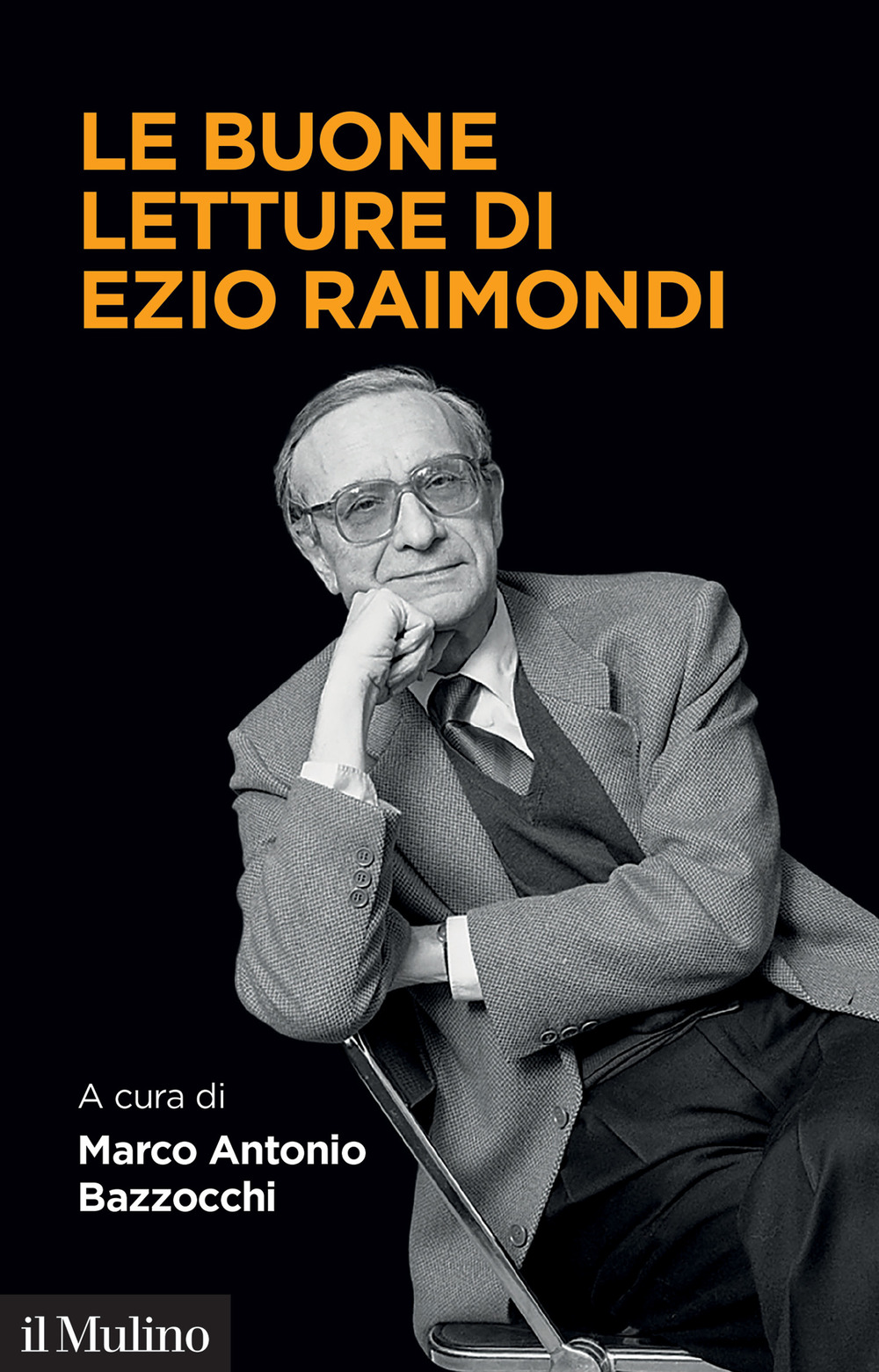 Libro buone letture di Ezio Raimondi di  - ean 9788815390615 - Il Mulino