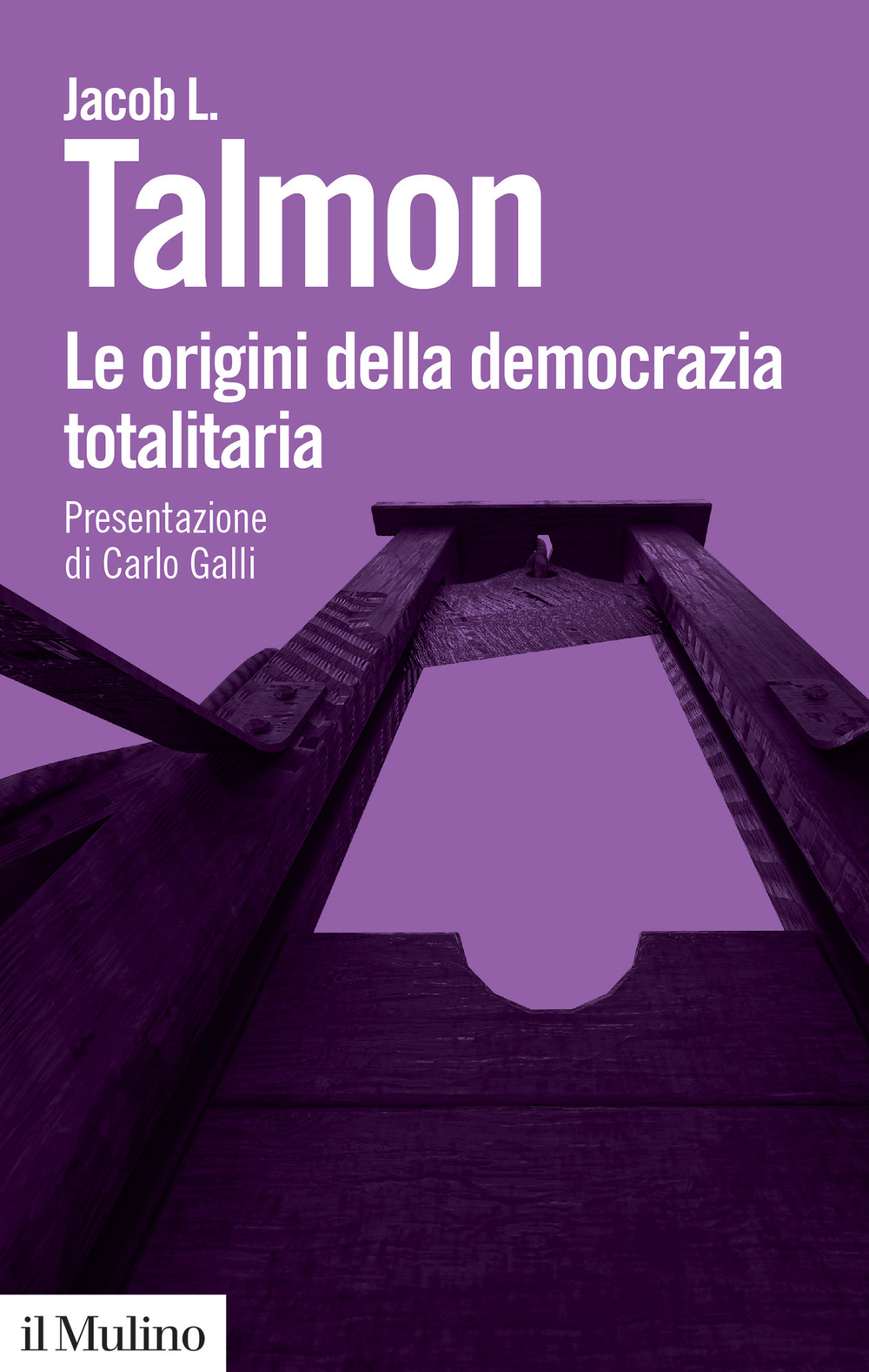 Libro origini della democrazia totalitaria di Jacob L. Talmon - ean 9788815390752 - Il Mulino