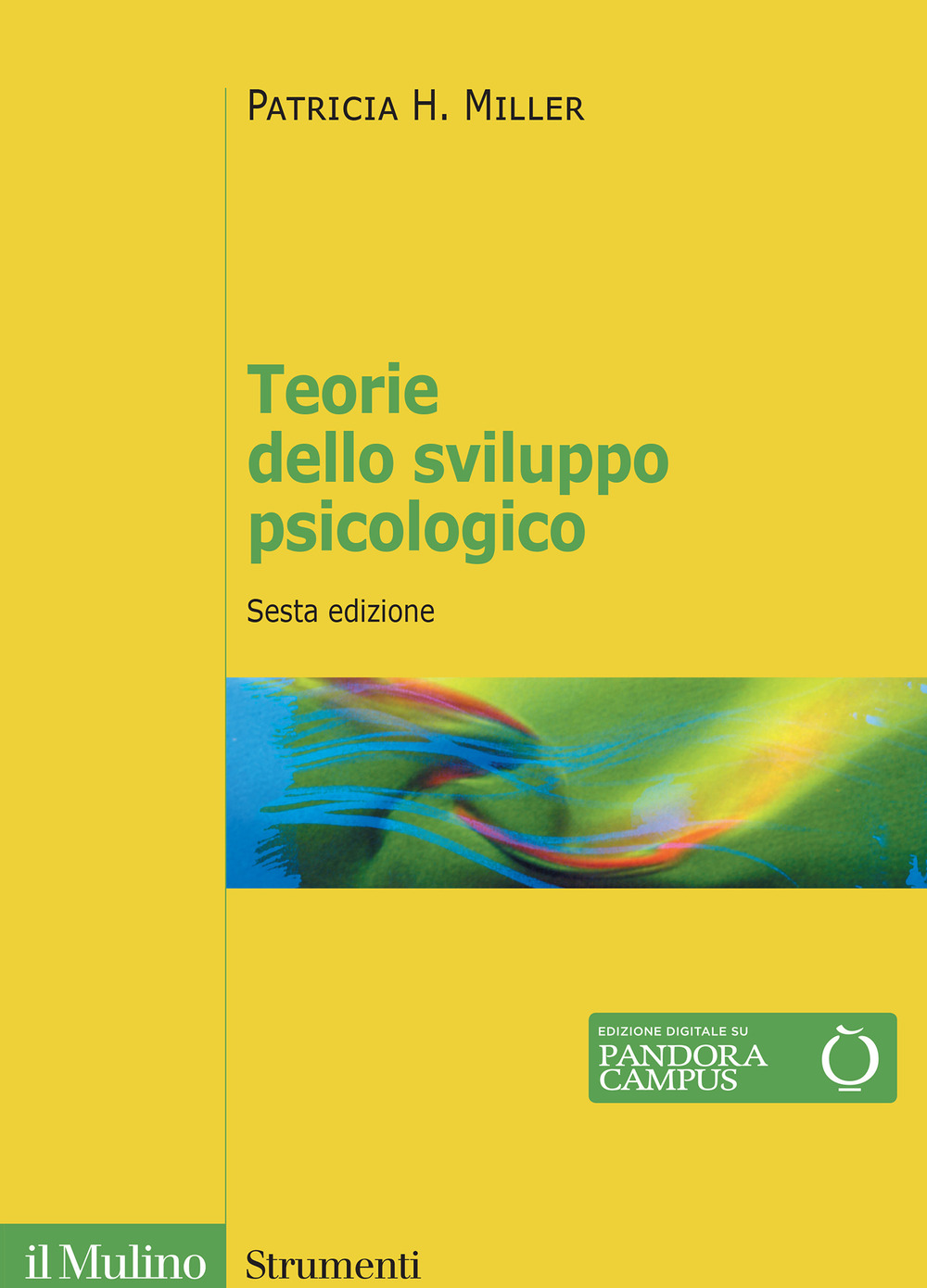 Libro Teorie dello sviluppo psicologico di Patricia H. Miller - ean 9788815390899 - Il Mulino